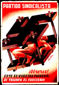 Monleón: Obreros este es vuestro porvenir si triunfa el fascismo